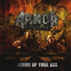 Armor Column : Armor Up Your Ass